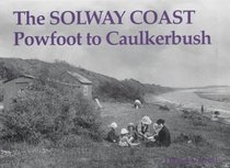 The Solway Coast: Powfoot to Caulkerbush