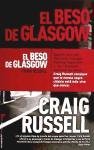 El beso de Glasgow / The Long Glasgow Kiss (Spanish Edition)