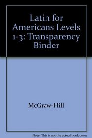 Latin for Americans Levels 1-3: Transparency Binder