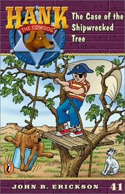 The Case of the Shipwrecked Tree (Hank the Cowdog, Bk 41)