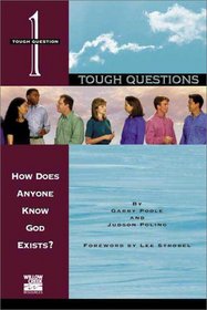 How Does Anyone Know God Exists? (Tough Questions)
