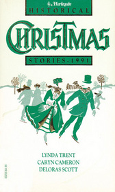 Harlequin Historical Christmas Stories 1991: Christmas Yet to Come / A Seaon of Joy / Fortune's Gift