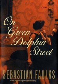 On Green Dolphin Street : A Novel
