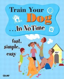 Train Your Dog In No Time