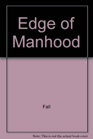 Edge of Manhood