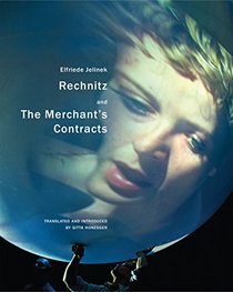 Rechnitz, and The Merchant's Contracts (Seagull Books - In Performance)