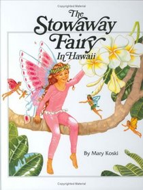 Stowaway Fairy In Hawaii