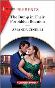 The Bump in Their Forbidden Reunion (Fast Track Billionaires' Club, Bk 1) (Harlequin Presents, No 4172) (Larger Print)