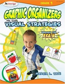 Engage the Brain: Graphic Organizers and Other Visual Strategies, Grade One (Engage the Brain)