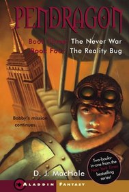 Pendragon Two Books in One - Book 3 The Never War - Book 4 The Reality Bug (Pendragon, Volume 3 & 4)