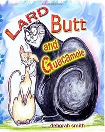 Lard Butt and Guacamole