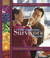 The Cancer Survivor's Guide: Foods That Help You Fight Back