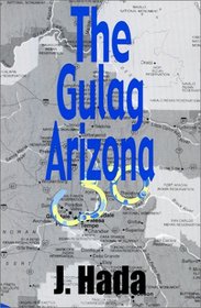 The Gulag Arizona