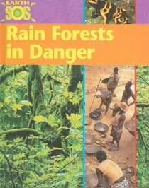 Rain Forests in Danger (Earth SOS)