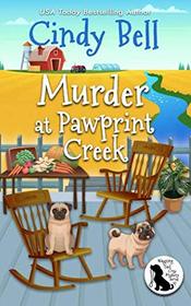 Murder at Pawprint Creek (Wagging Tail Cozy Mystery)