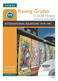 Raising Grades in GCSE History: International Relations 1919-1991