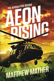 Aeon Rising: The Apocalypse Begins
