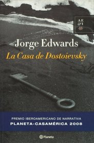 La casa de Dostoievsky (Spanish Edition) (Casamerica)