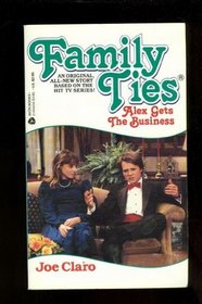 Family Ties: Alex Gets the Business