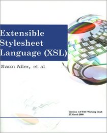 Extensible Stylesheet Language Xsl: Version 1.0 - W3C Working Draft 27 March 2000