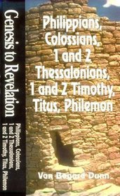 Philippians, Colossians, 1  2 Thessalonians, 1  2 Timothy, Titus, Philemon (Genesis to Revelation)