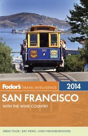 Fodor's San Francisco 2014: with the Wine Country (Full-color Travel Guide)