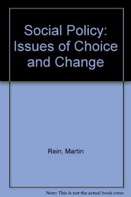 Social Policy: Issues of Choice and Change