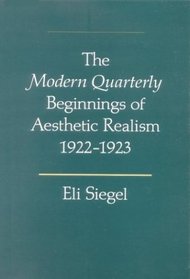 The Modern Quarterly Beginnings of Aesthetic Realism, 1922-1923: The Equality of Man, the Scientific Criticism, and Other Essays
