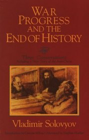 War, Progress, and the End of History (Esalen-Lindisfarne Library of Russian Philosophy)