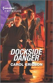 Dockside Danger (Lost Girls, Bk 3) (Harlequin Intrigue, No 2116)