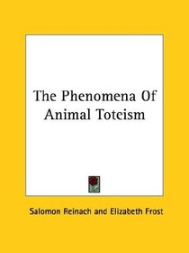The Phenomena Of Animal Toteism