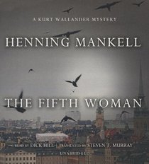 The Fifth Woman  (Kurt Wallander Mysteries, Book 6) (Kurt Wallander Mystery)