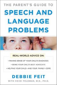 The Parent's Guide to Speech and Language Problems