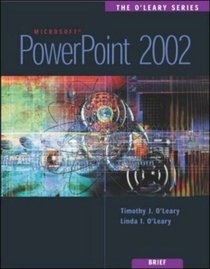The O'Leary Series: PowerPoint 2002- Brief