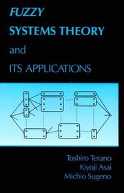 A Complete Introduction to the Field : Fuzzy Systems Theory and Its Applications