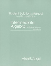 Intermediate Algebra for College Student (Student Solution Manual)