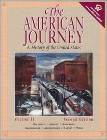 The American Journey: A History of the United States, Volume II (2nd Edition)