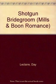 Shotgun Bridegroom (Large Print)