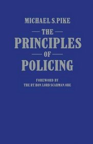 THE PRINCIPLES OF POLICING