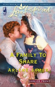 A Family to Share (Love Inspired, No 331) (Larger Print)
