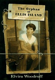 Orphan Of Ellis Island : A Time-travel Adventure