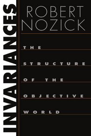 Invariances : The Structure of the Objective World