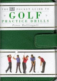 Dorling Kindersley Pocket Guide to Golf Drills and Practices (Pockets)
