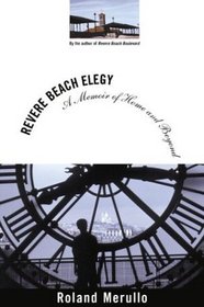 Revere Beach Elegy : A Memoir of Home and Beyond