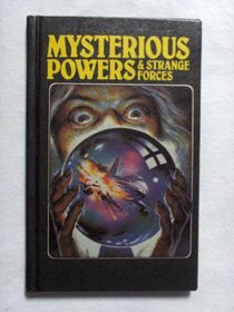 Mysterious Powers and Strange Forces (Supernatural guides)
