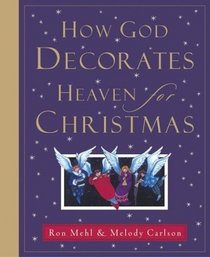 How God Decorates Heaven for Christmas