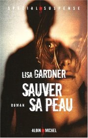 Sauver sa Peau (Hide) (D.D. Warren, Bk 2) (French Edition)