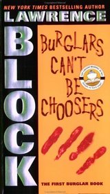 Burglars Can't Be Choosers (Bernie Rhodenbarr, Bk 1)