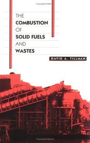 Combustion of Solid Fuels  Wastes