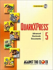 QuarkXPress 5: Advanced Electronic Documents